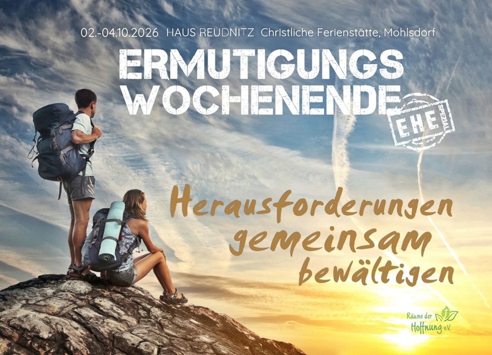 EHE-Ermutigungswochenende “Herausforderungen gemeinsam bewältigen”