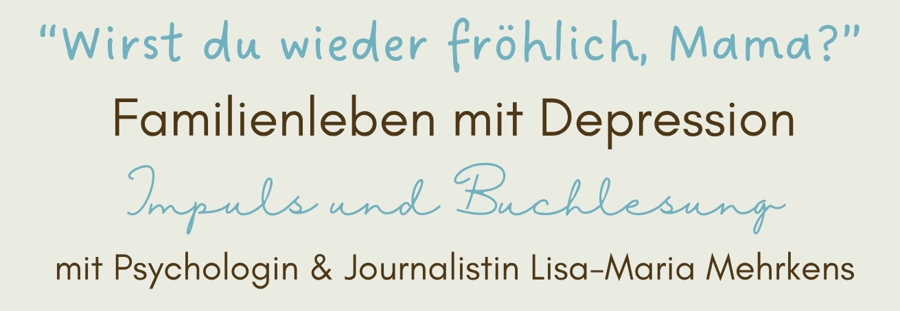 Wirst du wieder fröhlich, Mama?